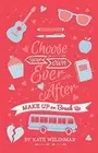 Make Up or Break Up (Choose Your Own Ever After)