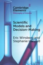 Scientific Models and Decision Making by Harvard Stephanie University of Britis