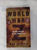 WORLD WAR Z: AN ORAL HISTORY OF THE ZOMBIE WAR_BROOKS, MAX【T1／原文小說_HOB】書寶二手書