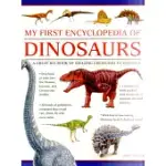 MY FIRST ENCYLOPEDIA OF DINOSAURS