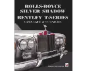 Rolls-Royce Silver Shadow/Bentley T-Series, Camargue & Corniche