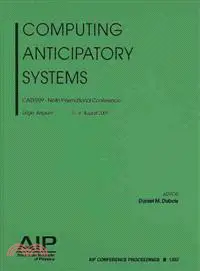 在飛比找三民網路書店優惠-Computing Anticipatory Systems