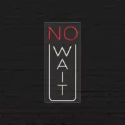 No Wait Sign for Business Displays | LED Flex Neon | 13"W x 32"H x 1"D
