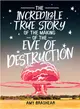 The Incredible True Story of the Making of the Eve of Destruction