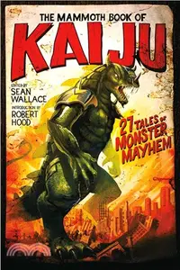 在飛比找三民網路書店優惠-The Mammoth Book of Kaiju
