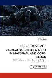 House Dust Mite Allergens: Der P1 & Blo T5 in Maternal and Cord-Blood