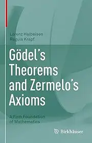 Gödel's Theorems and Zermelo's Axioms: A Firm Foundation of Mathematics