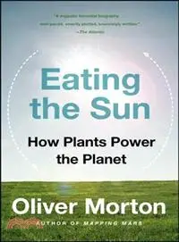 在飛比找三民網路書店優惠-Eating the Sun ─ How Plants Po