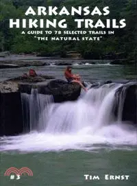 在飛比找三民網路書店優惠-Arkansas Hiking Trails ─ A Gui