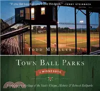 在飛比找三民網路書店優惠-Town Ball Parks of Minnesota ―