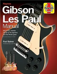 在飛比找三民網路書店優惠-Gibson Les Paul Manual：How to 