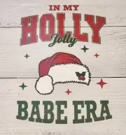 In Holly Jolly Babe Era Ready to Press Heat Transfer Screen Print DTF Transfer