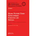 GLOBAL TECTONIC ZONES, SUPERCONTINENT FORMATION AND DISPOSAL: PROCEEDINGS OF THE 30TH INTERNATIONAL GEOLOGICAL CONGRESS, VOLUME 6