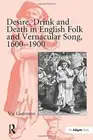 Desire, Drink and Death in English Folk and Ver. Gammon<|