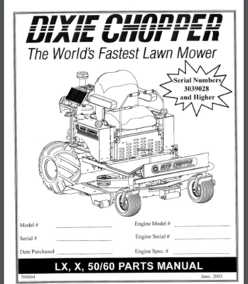 Dixie Chopper Mower LX, X, 50/60 Parts Manual 60 PAGES 2003 #'s 30390228