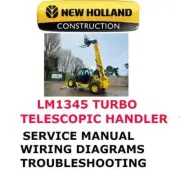NEW HOLLAND LM1345 TURBO TELESCOPIC HANDLER MANUAL SERVICE REPAIR SHOP PDF