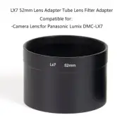 LX7 52mm Lens Adapter Tube 52mm Lens Filter Adapter for Panasonic Lumix DMC-LX7