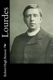 Lourdes by Robert Hugh Benson (English) Paperback Book