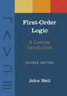 First-Order Logic : A Concise Introduction, Paperback by Heil, John, Brand Ne...