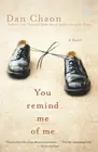 You Remind Me of Me: A Novel by Dan Chaon (English) Paperback Book
