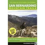 SAN BERNARDINO MOUNTAIN TRAILS: 100 HIKES IN SOUTHERN CALIFORNIA