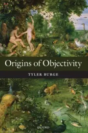 Origins of Objectivity by Tyler Burge (English) Paperback Book
