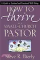 How to Thrive As a Small-Church Pastor ─ A Guide to Spiritual and Emotional Well-Being