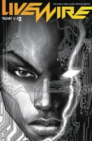 Livewire #2 Cover C 1:20 B&W Pollina Variant Valiant Comic Book NM First Print