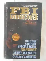 【書寶二手書T2／原文小說_NBC】FBI UNDERCOVER: THE TRUE STORY OF SPECIAL AGENT MANDRAKE