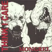 THINK I CARE - Mongrel (reissue) - Vinyl (12")