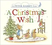 A Christmas Wish: A Peter Rabbit Tale (Peter Rabbit) [Board book] [Board Book]