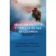 Solucion politica y proceso de paz en Colombia / Solution Politics and the Peace Process in Columbia: A proposito de los dialogo