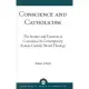 Conscience and Catholicism: The Nature and Function of Conscience in Contemporary Roman Catholic Moral Theology