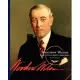 Woodrow Wilson: Our Twenty-Eighth President