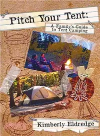 在飛比找三民網路書店優惠-Pitch Your Tent ― A Family's G