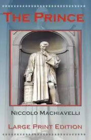 The Prince by Niccolo Machiavelli - Large Print Edition [Large Print]