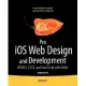 Pro iOS Web Design and Development: HTML5, CSS3, and Javascript With Safari