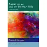 SOCIAL JUSTICE AND THE HEBREW BIBLE