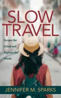 在飛比找博客來優惠-Slow Travel: Escape the Grind 