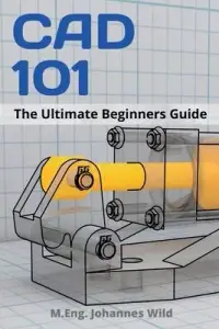 在飛比找博客來優惠-CAD 101: The Ultimate Beginner