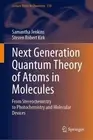 Next Generation Quantum Theory of Atoms in Molecules - 9789819903283