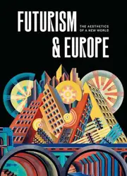 Futurism & Europe