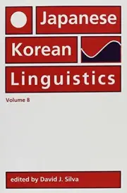 JAPANESE/KOREAN LINGUISTICS, VOLUME 8 By David James Silva **BRAND NEW**