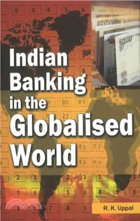 在飛比找三民網路書店優惠-Indian Banking in the Globalis