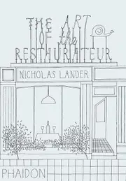 The Art Of The Restaurateur by Nicholas Lander Paperback Book