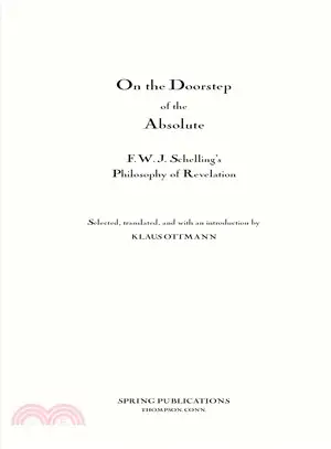 On the Doorstep of the Absolute ― F.w.j. Schelling's Philosophy of Revelation