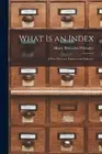 What is an Index: A Few Notes on Indexes and Indexers by Henry Benjamin Wheatley