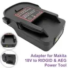 For Makita 18V Li-Ion Battery Adapter Convert to for RIDGID & AEG 18V Power Tool