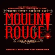 Soundtrack: Original Broadway Cast Recording-Moulin Rouge - The Musical CD