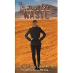 THE PURGATORY OF WASTE